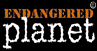 Endangered Planet - gallery & merchandise